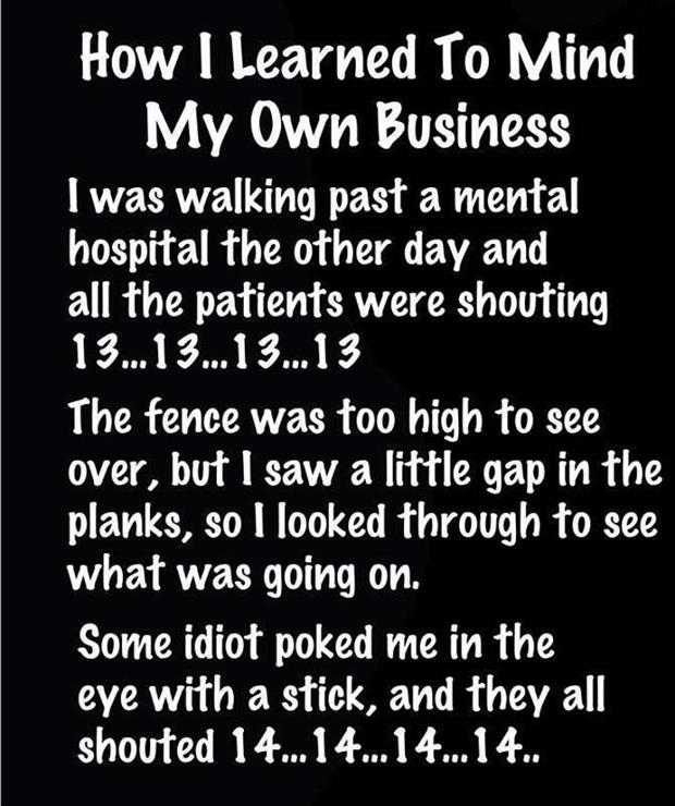 mind your own business